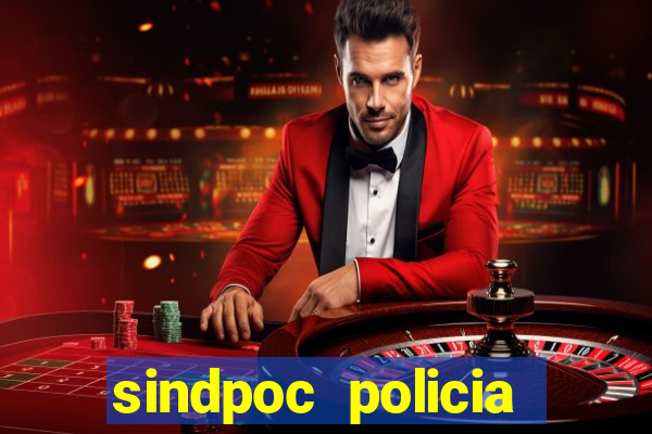 sindpoc policia civil bahia